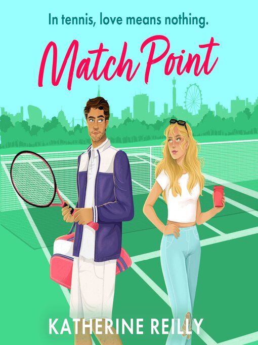 Title details for Match Point by Katherine Reilly - Available